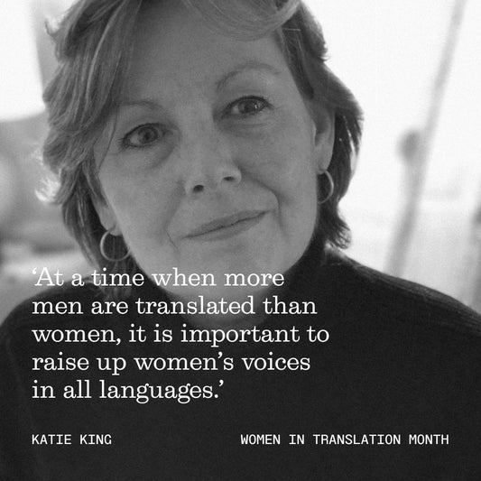 Katie King on Women in Translation Month