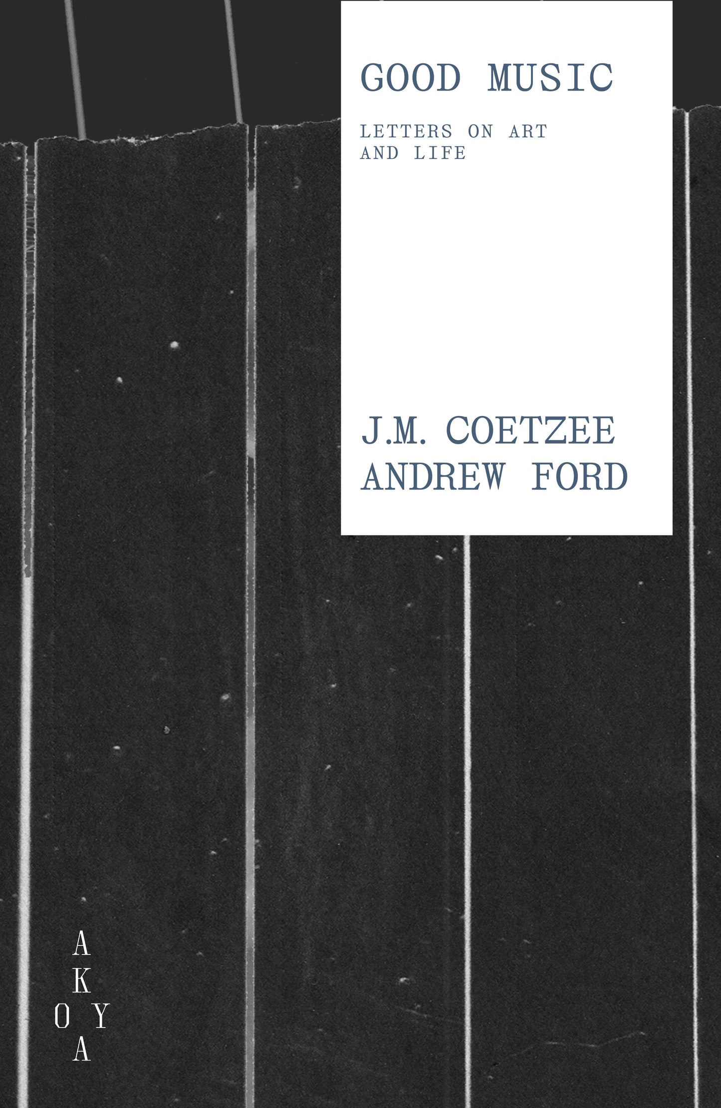 Good Music - Letters on Art and Life