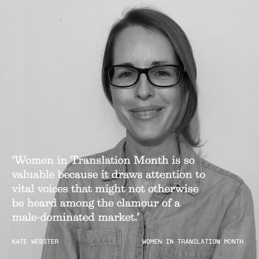 Kate Webster on Women in Translation Month