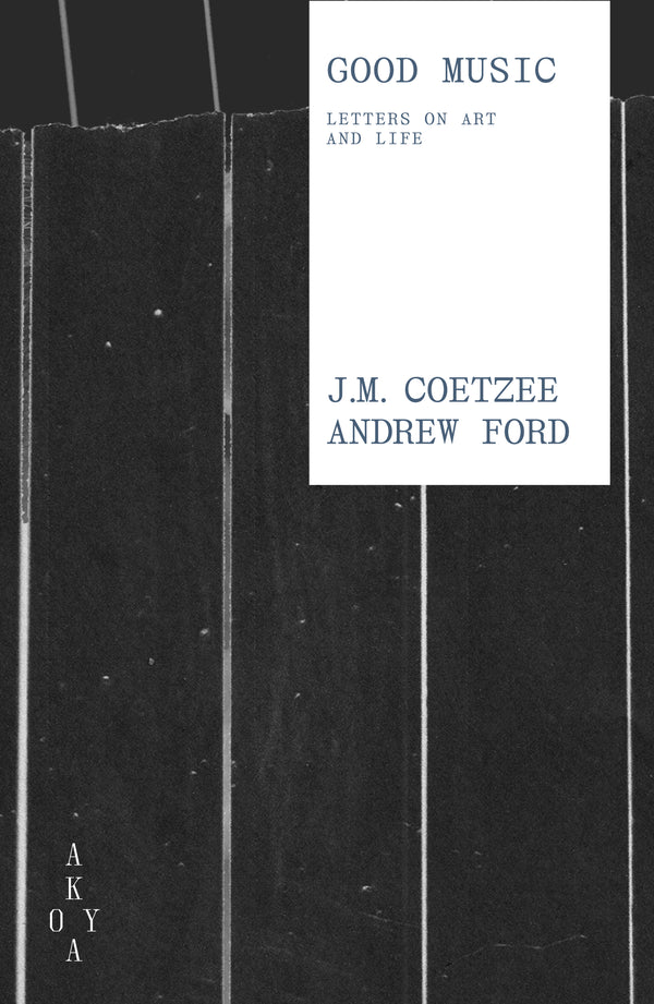 Good Music - Letters on Art and Life
